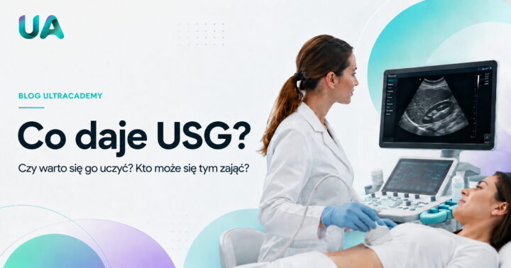 Co daje USG? Czy warto się go uczyć? Kto może się tym zająć?